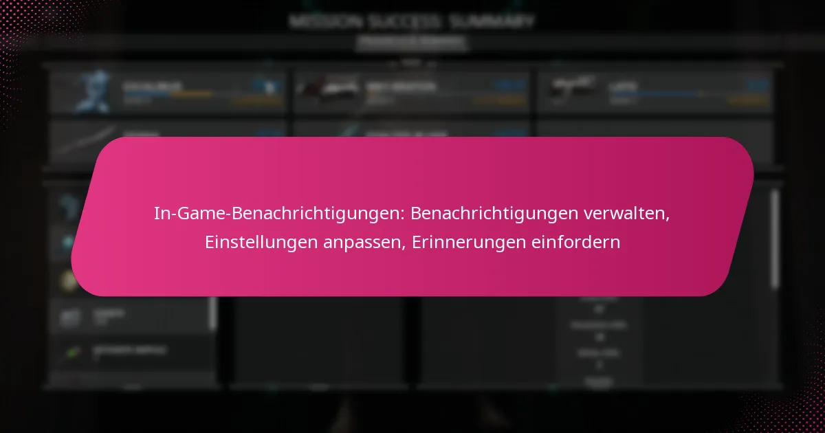 In-Game-Benachrichtigungen: Benachrichtigungen verwalten, Einstellungen anpassen, Erinnerungen einfordern