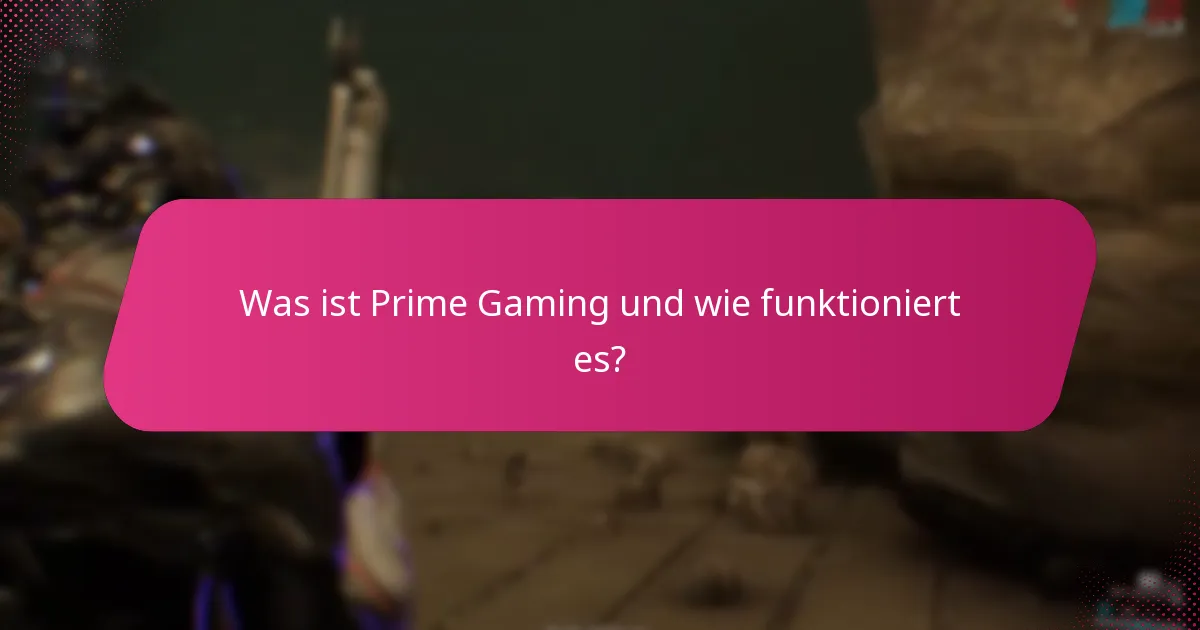 Welche exklusiven Belohnungen kann ich über Prime Gaming beanspruchen?