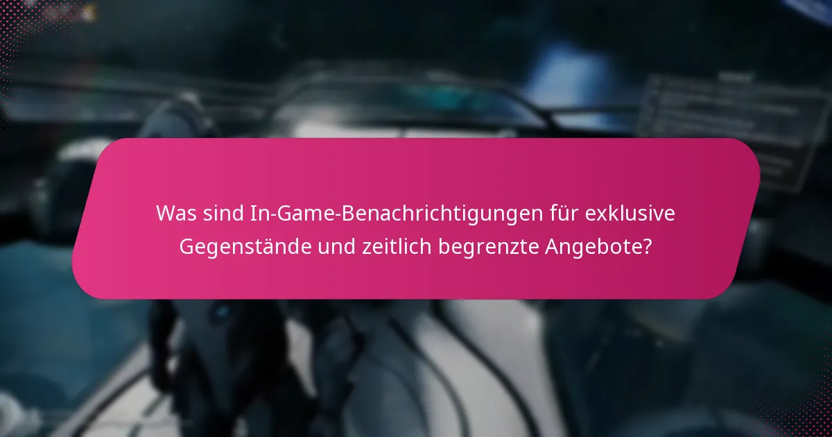 Welche zeitlich begrenzten Angebote sollten Spieler priorisieren?