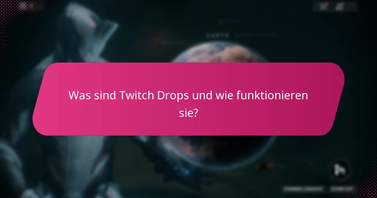 Welche Unterstützungsressourcen stehen für Twitch Drops zur Verfügung?