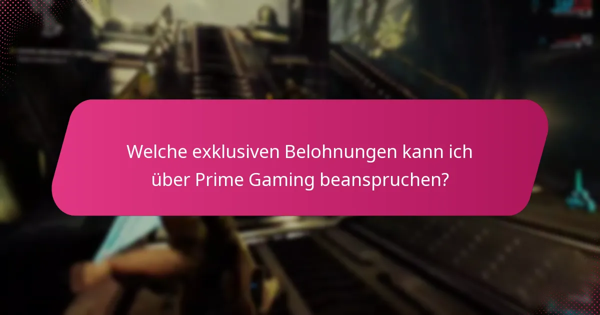 Wie beanspruche ich Belohnungen und Bundles von Prime Gaming?