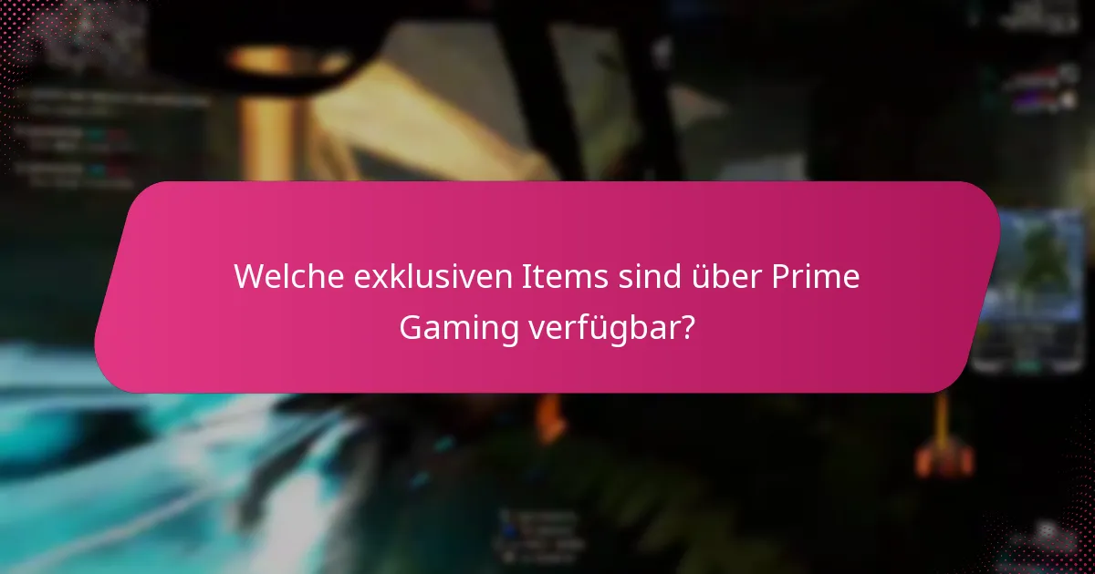 Wie kann ich effektiv Belohnungen von Prime Gaming beanspruchen?